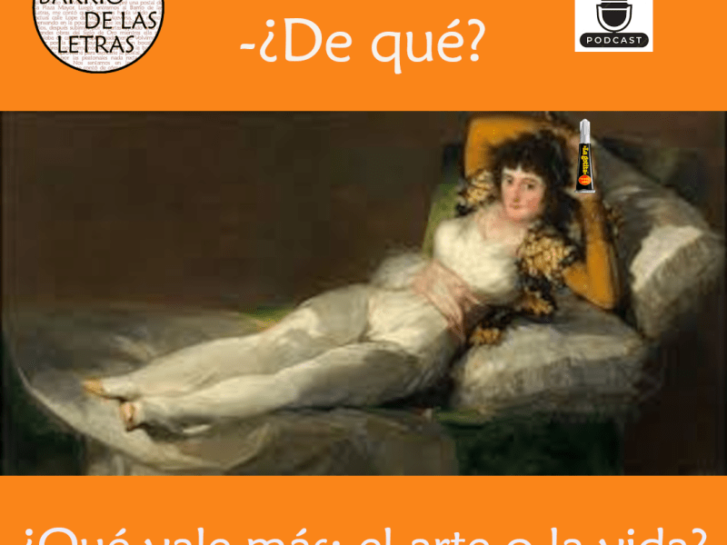 Podcast. «¿Qué vale más: el arte o la&nbsp;vida?»